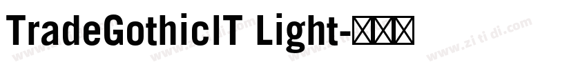 TradeGothiclT Light字体转换 TradeGothiclT Light字体转换